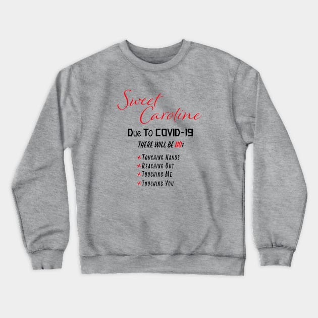 2020 Sweet Caroline Crewneck Sweatshirt by Saltee Nuts Designs